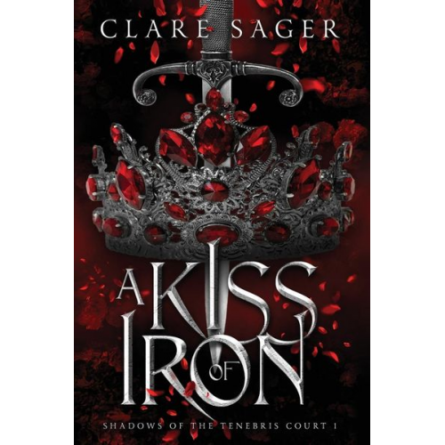 Clare Sager - A Kiss of Iron