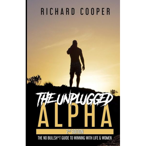 Richard Cooper - The Unplugged Alpha (2nd Edition)