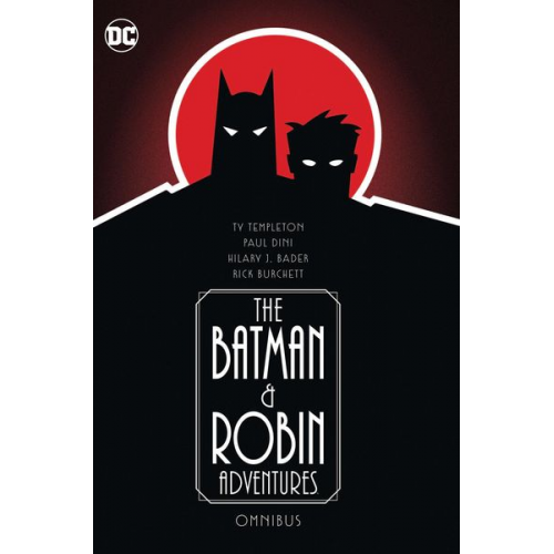 Paul Dini Ty Templeton Hilary J. Bader - The Batman and Robin Adventures Omnibus