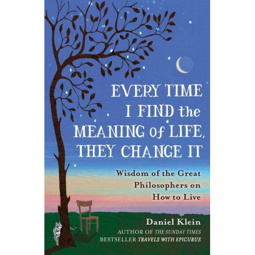 Daniel Klein - Every Time I Find the Meaning of Life, They Change It