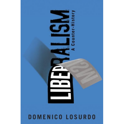 Domenico Losurdo Gregory Elliot - Liberalism