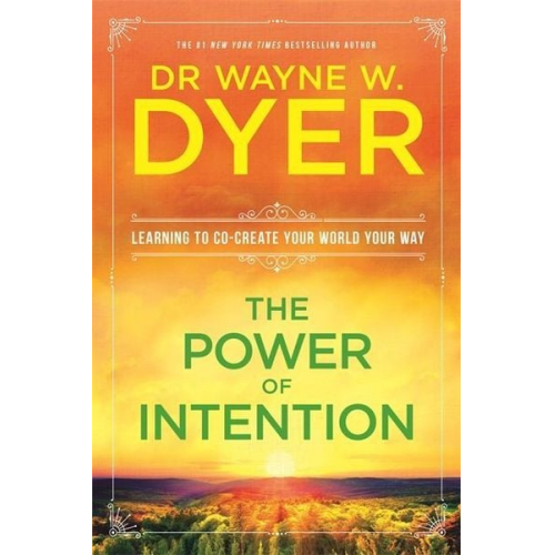 Wayne Dyer - The Power Of Intention