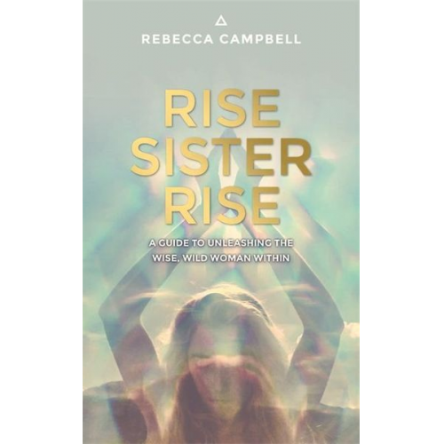 Rebecca Campbell - Rise Sister Rise