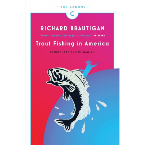 Richard Brautigan - Trout Fishing in America