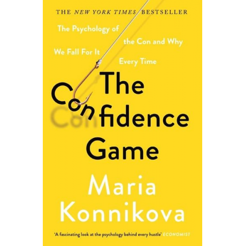 Maria Konnikova - The Confidence Game