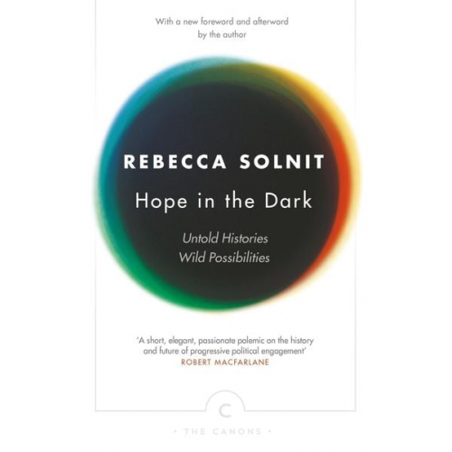 Rebecca Solnit - Hope in the Dark