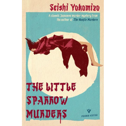 Seishi Yokomizo - The Little Sparrow Murders