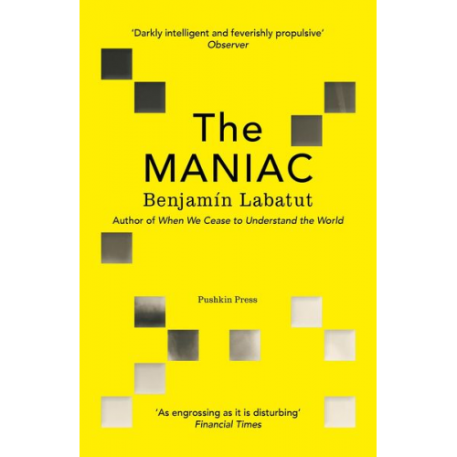 Benjamin Labatut - The Maniac