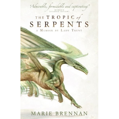 Marie Brennan - The Tropic of Serpents