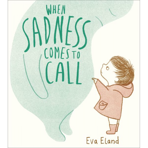 Eva Eland - When Sadness Comes to Call