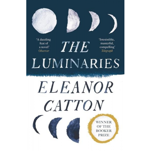 Eleanor Catton - The Luminaries