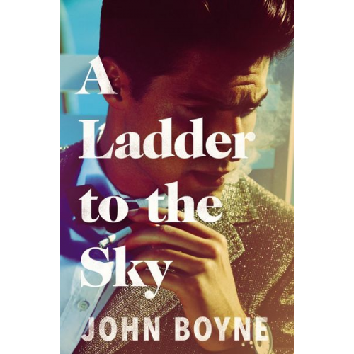 John Boyne - A Ladder to the Sky