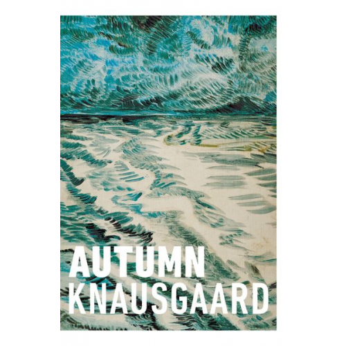 Karl Ove Knausgard - Autumn