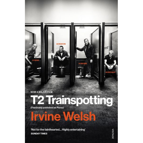 Irvine Welsh - T2 Trainspotting