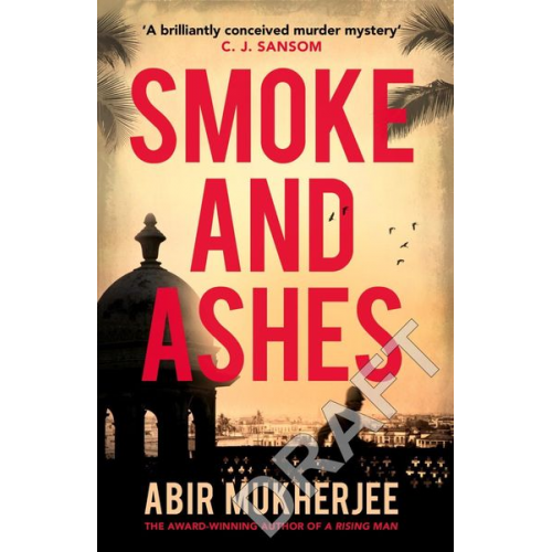 Abir Mukherjee - Smoke and Ashes