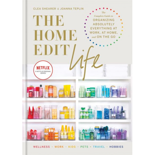 Clea Shearer Joanna Teplin - The Home Edit Life