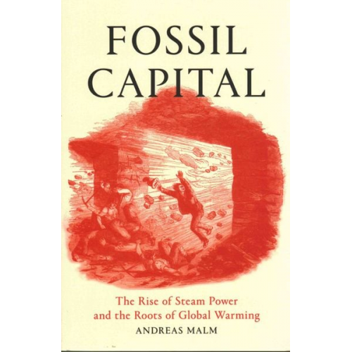 Andreas Malm - Fossil Capital