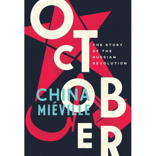 China Mieville - October