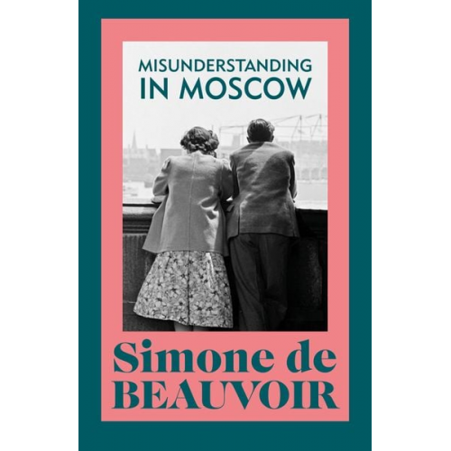 Simone de Beauvoir - Misunderstanding in Moscow