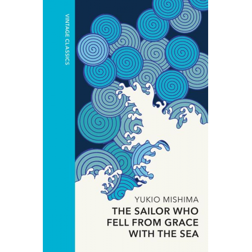 Yukio Mishima - The Sailor who Fell from Grace with the Sea