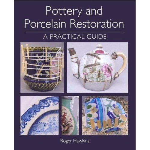 Roger Hawkins - Pottery and Porcelain Restoration