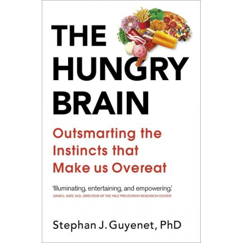 Stephan Guyenet - The Hungry Brain