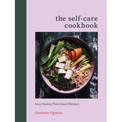 Gemma Ogston - The Self-Care Cookbook