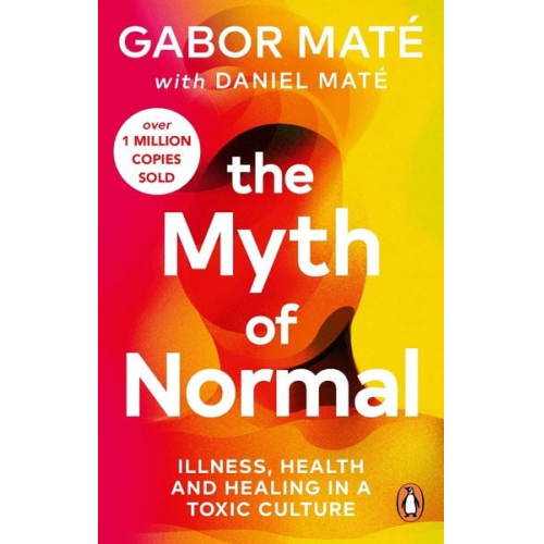 Gabor Maté Daniel Maté - The Myth of Normal