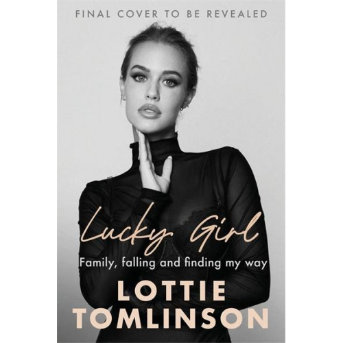 Lottie Tomlinson - Lucky Girl