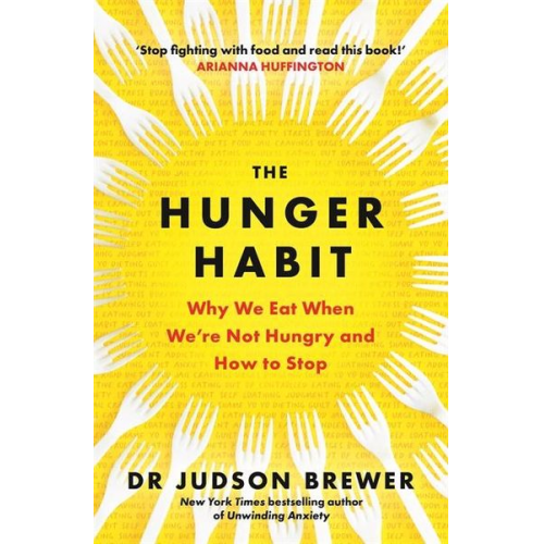 Judson Brewer - The Hunger Habit