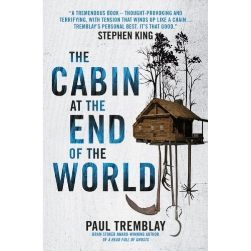 Paul Tremblay - The Cabin at the End of the World