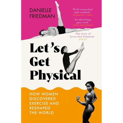 Danielle Friedman - Let's Get Physical