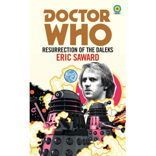 Eric Saward - Doctor Who: Resurrection of the Daleks (Target Collection)