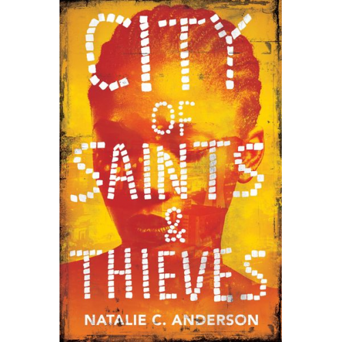 Natalie C. Anderson - City of Saints & Thieves