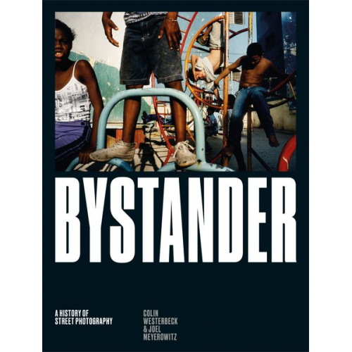 Colin Westerbeck Meyerowitz Joel - Bystander