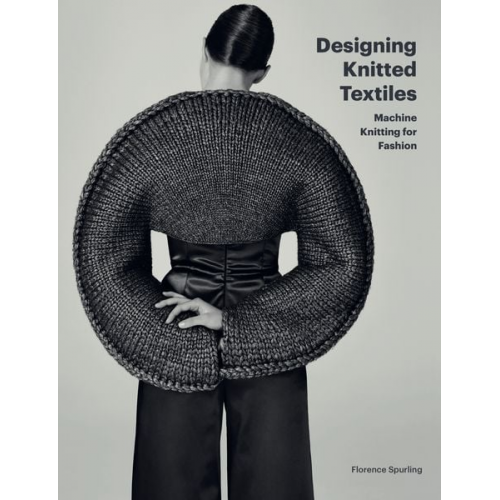 Florence Spurling - Designing Knitted Textiles