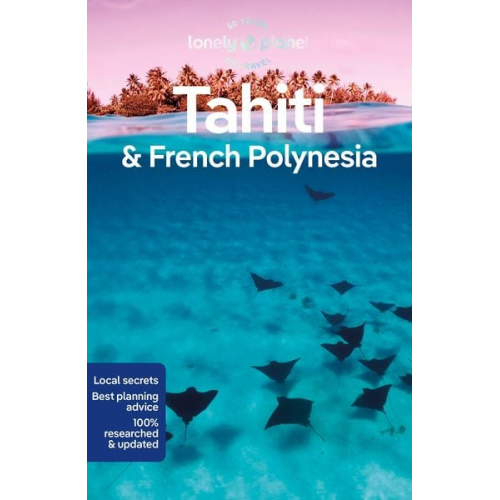 Lonely Planet Brash Celeste Carillet Jean-Bernard Ashley Harrell - Lonely Planet Tahiti & French Polynesia