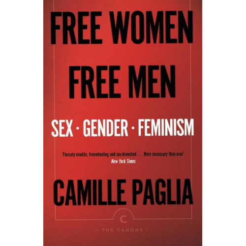 Camille Paglia - Free Women, Free Men