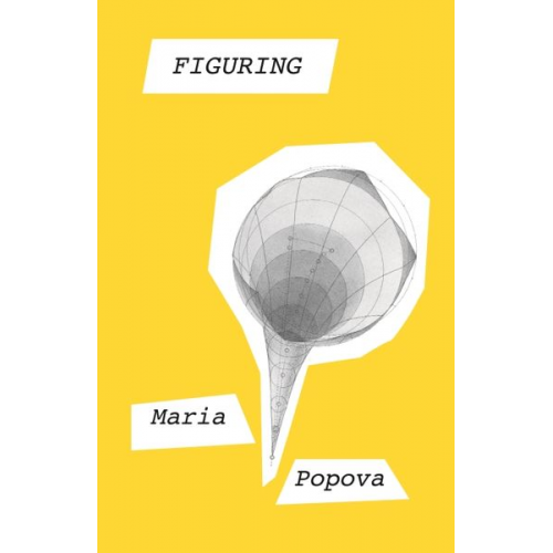 Maria Popova - Figuring