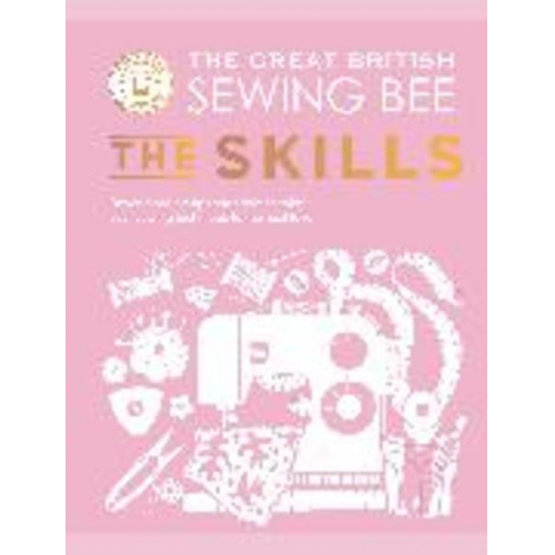 The Great British Sewing Bee - The Great British Sewing Bee: The Skills