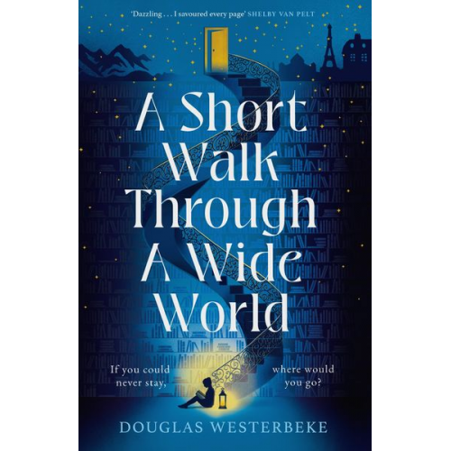 Douglas Westerbeke - A Short Walk Through a Wide World