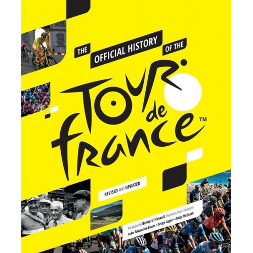 Luke Edwardes-Evans Serge Laget Andy McGrath - Edwardes-Evans, L: Official History of the Tour de France