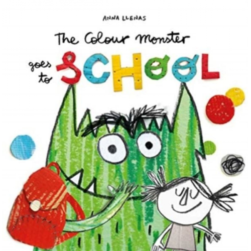 Anna Llenas - The Colour Monster Goes to School