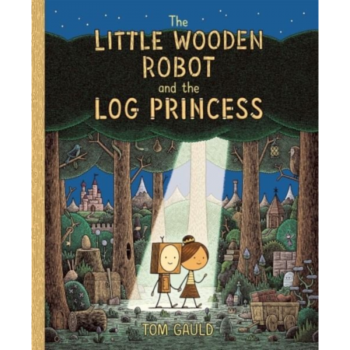 Tom Gault - The Little Wooden Robot and the Log Princess