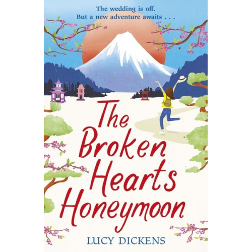 Lucy Dickens - The Broken Hearts Honeymoon