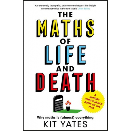 Kit Yates - The Maths of Life and Death