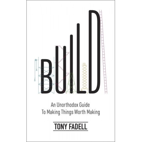 Tony Fadell - Build