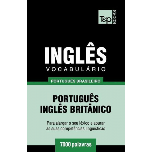 Andrey Taranov - Vocabulário Português Brasileiro-Inglês britânico - 7000 palavras