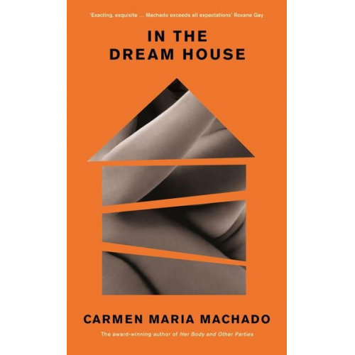 Carmen Maria Machado - In the Dream House