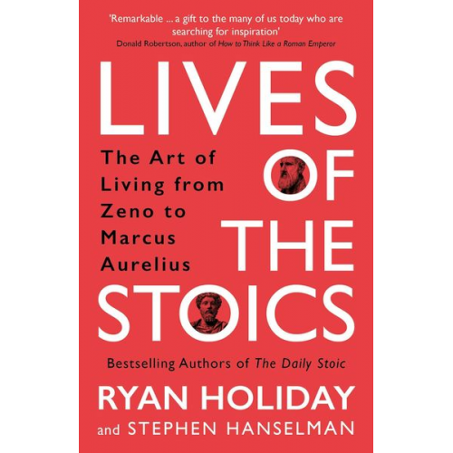 Ryan Holiday Stephen Hanselman - Lives of the Stoics